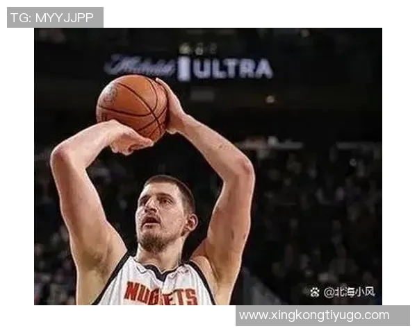 约基奇助攻如游戏般轻松生涯15助攻次数超其他中锋总和